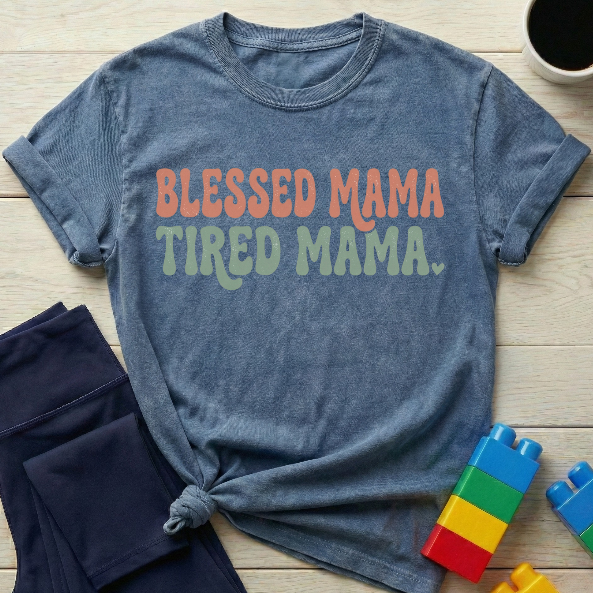Blessed Mama Tired Mama T-Shirt