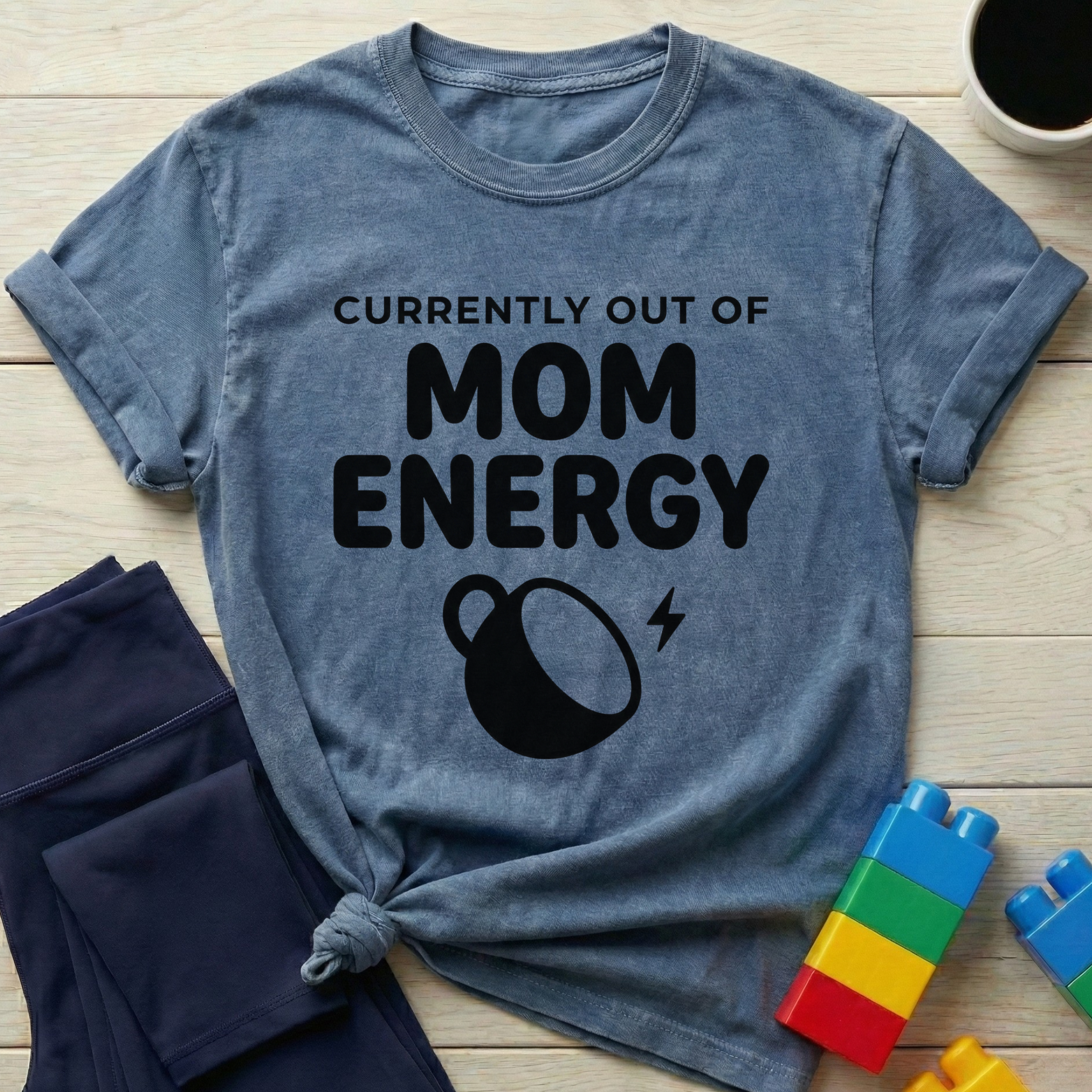 Currently Out Of Mom Energy T-Shirt