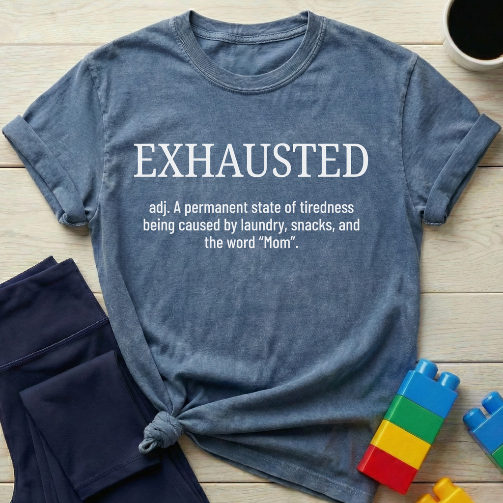 Exhausted Definition T-shirt