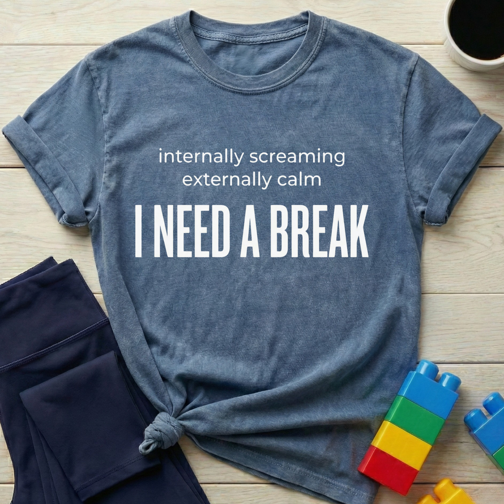 I Need A Break T-Shirt