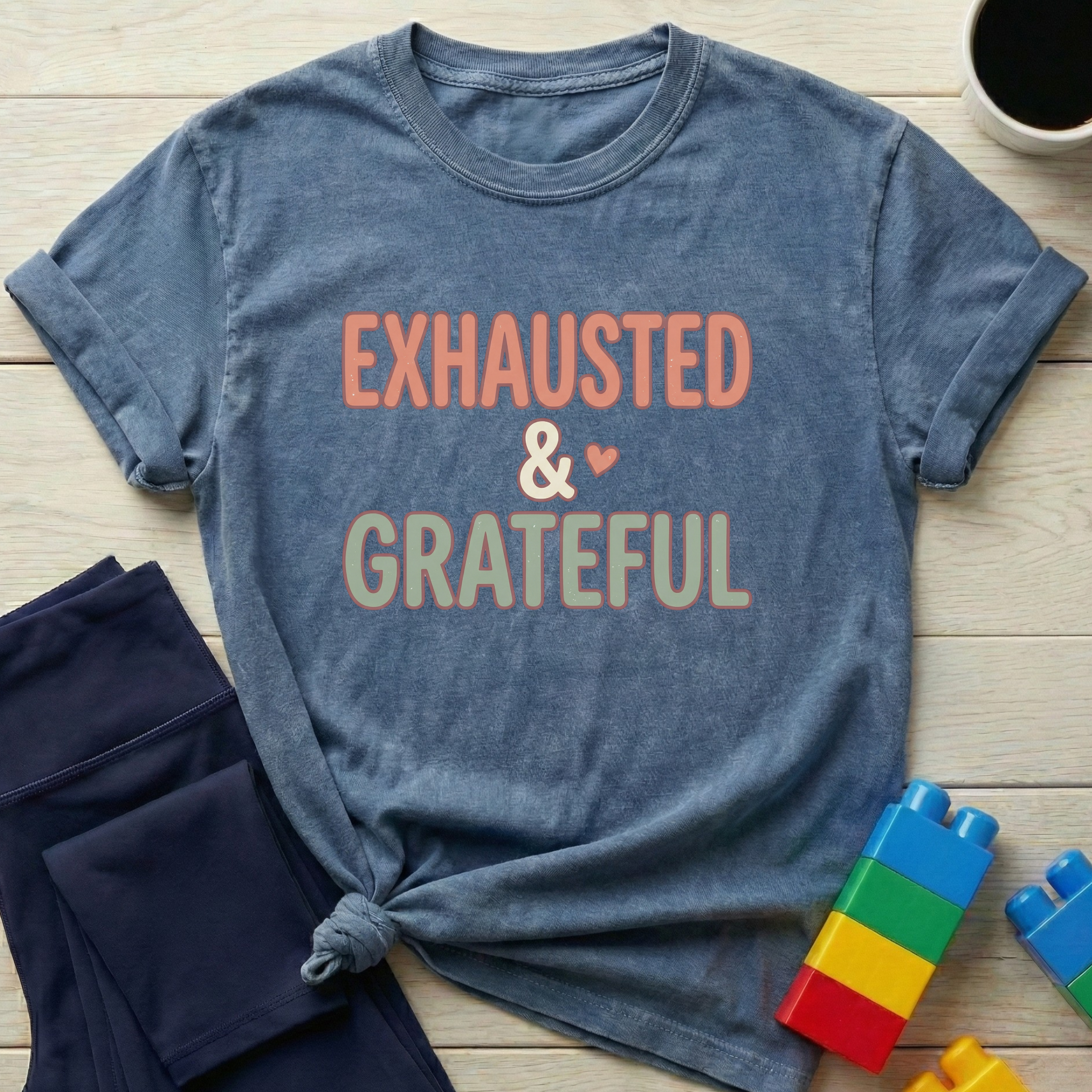 Exhausted & Grateful T-Shirt