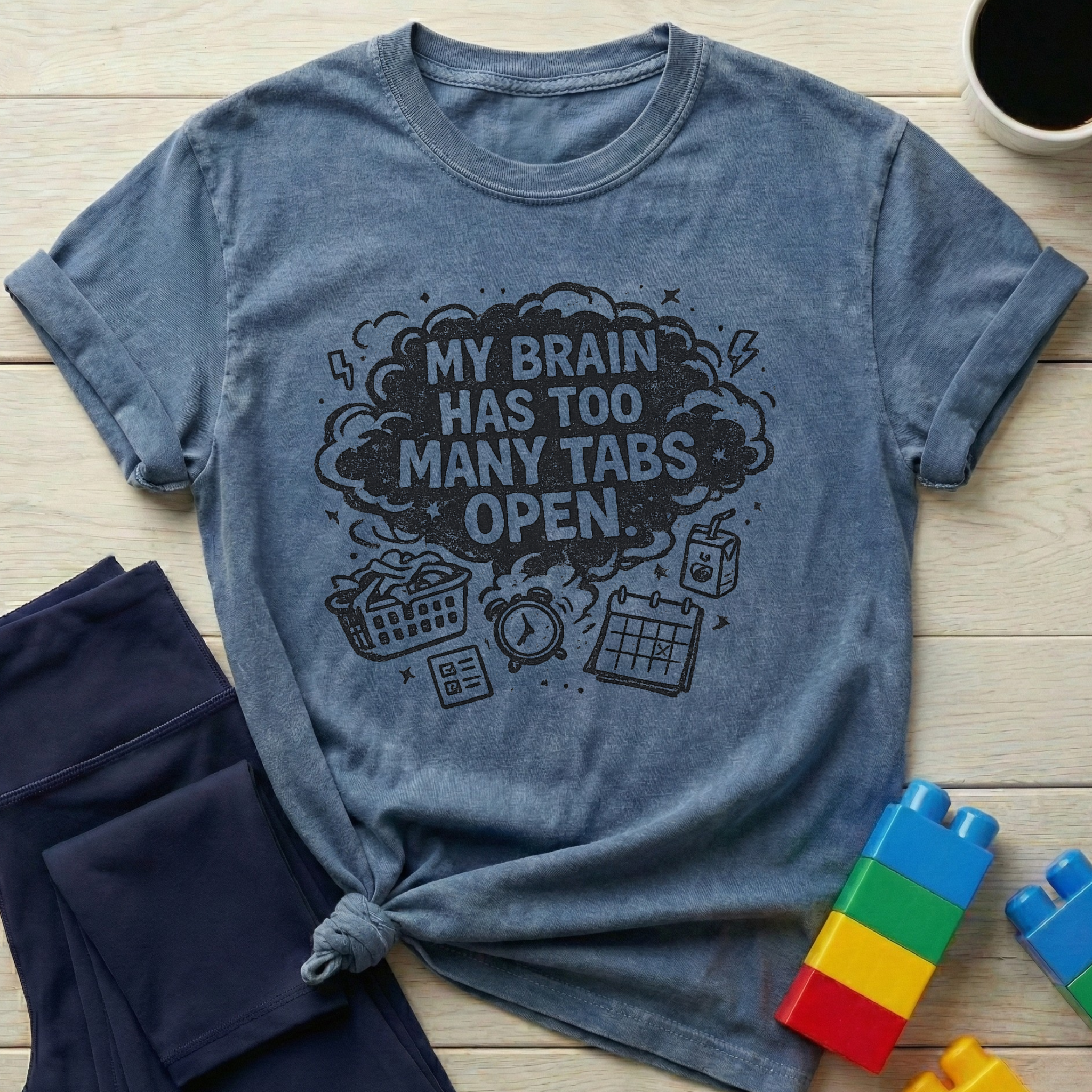 My Brain Has Too Many Tabs Open T-shirt