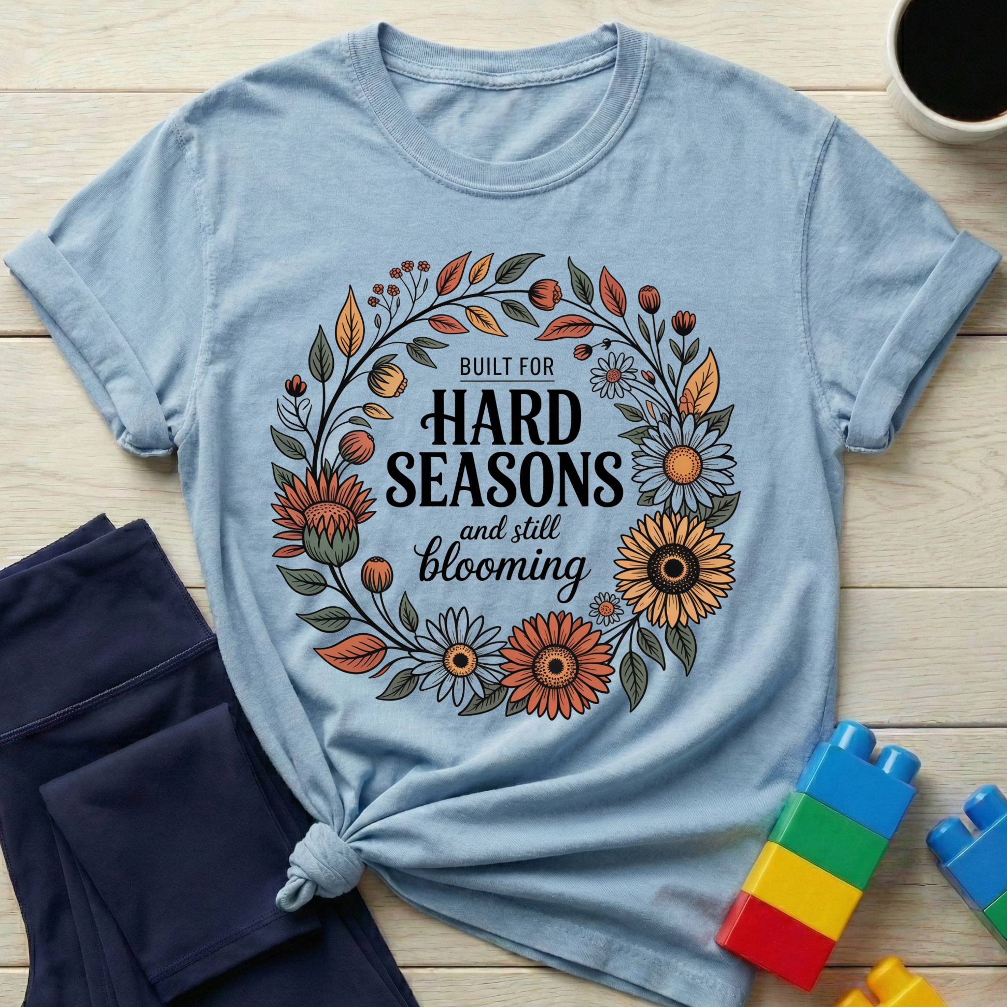Built For Hard Seasons T-shirt