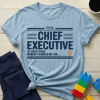Chief Executive Of Everything T-Shirt