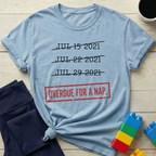 Overdue For A Nap Since 2021 T-shirt