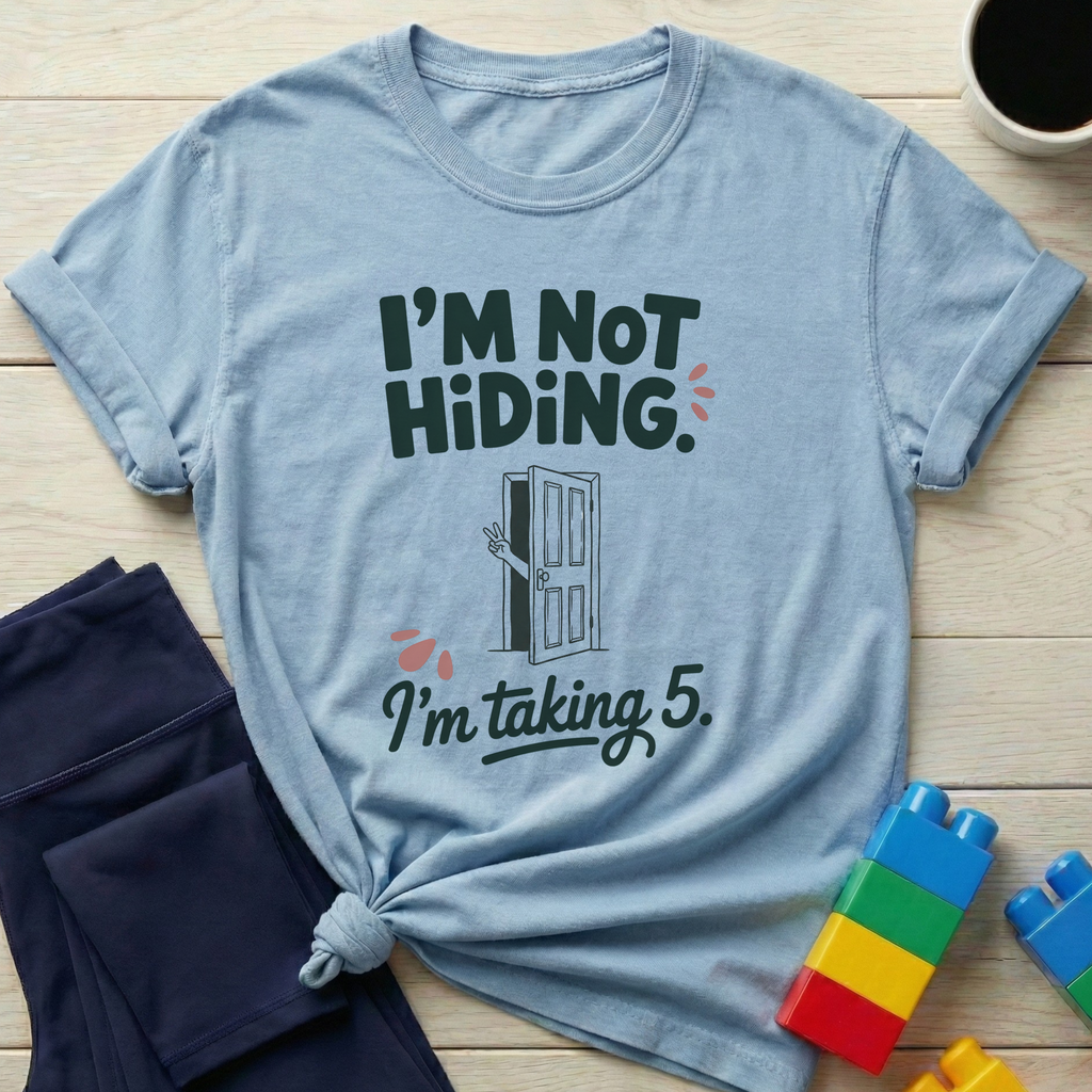 I'm Not Hiding T-shirt