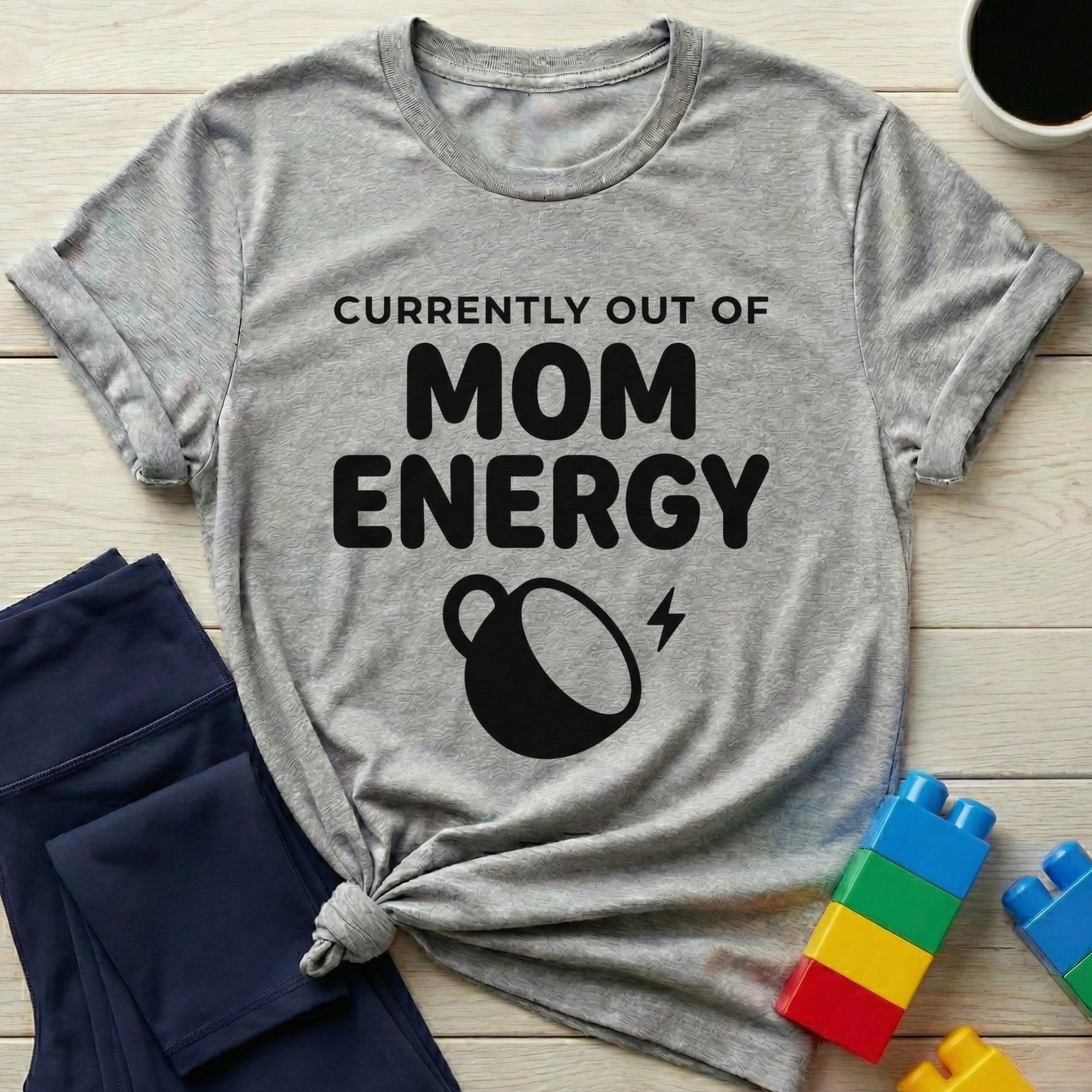 Currently Out Of Mom Energy T-Shirt