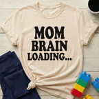 Mom Brain Loading T-Shirt