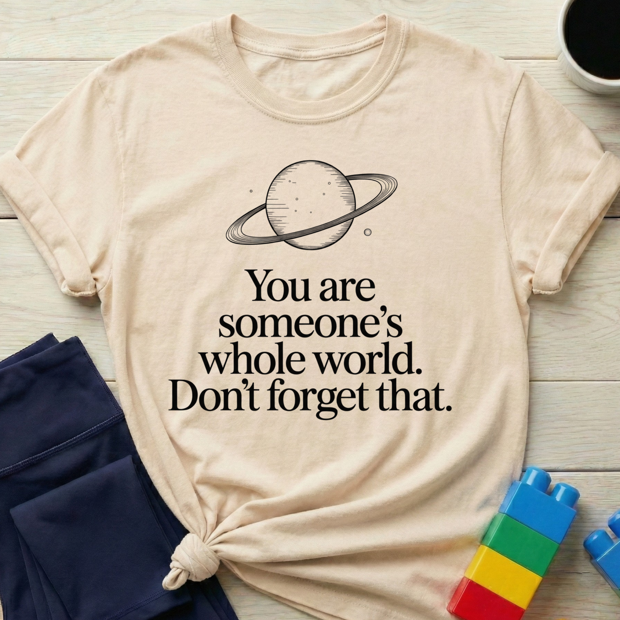 Someone's Whole World T-shirt
