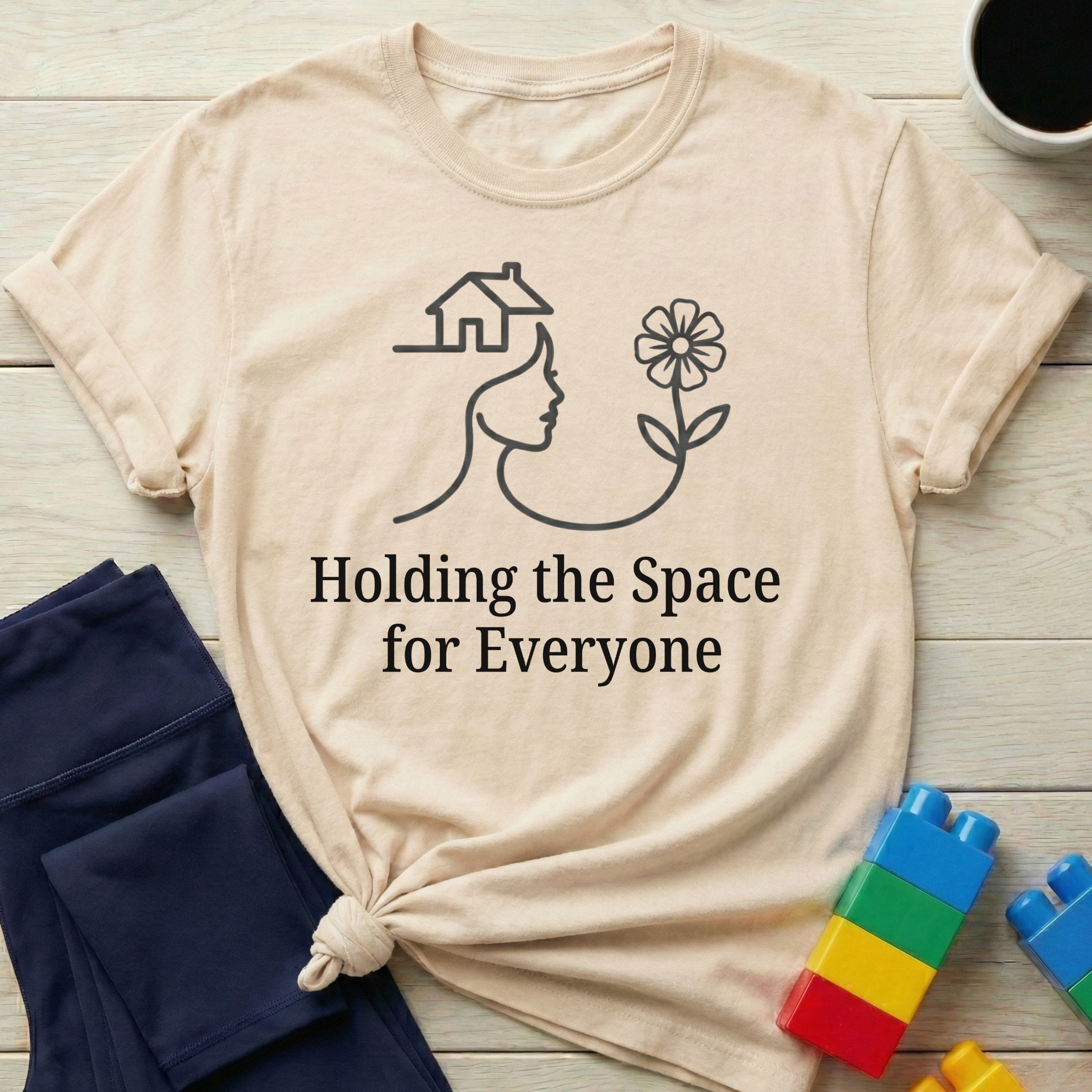 Holding The Space For Everyone T-shirt
