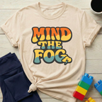 Mind The Fog T-shirt