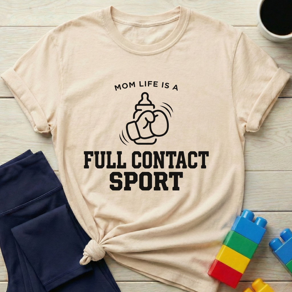 Mom Life Full Contact Sport T-Shirt