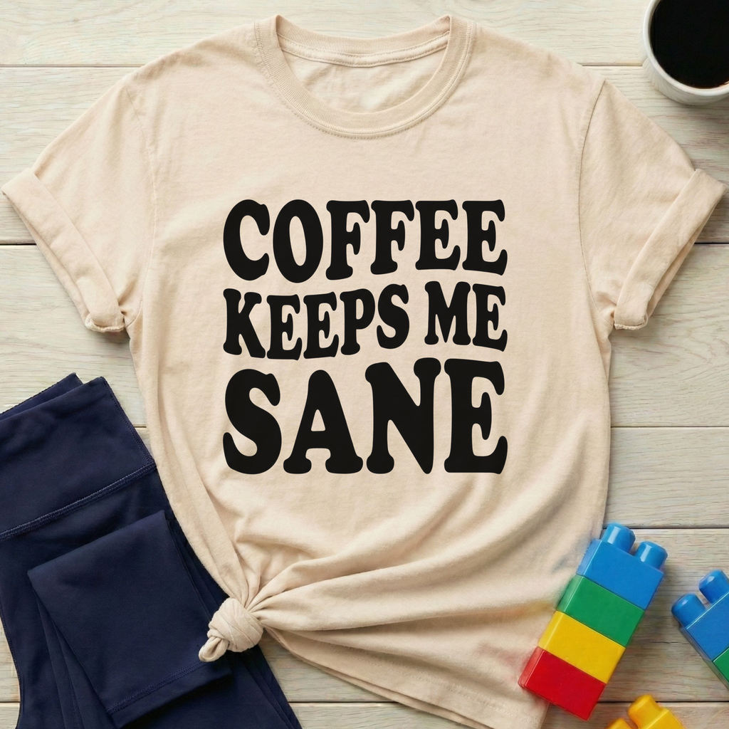 Coffee Keeps Me Sane T-Shirt