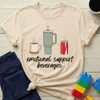 Emotional Support Beverages T-shirt