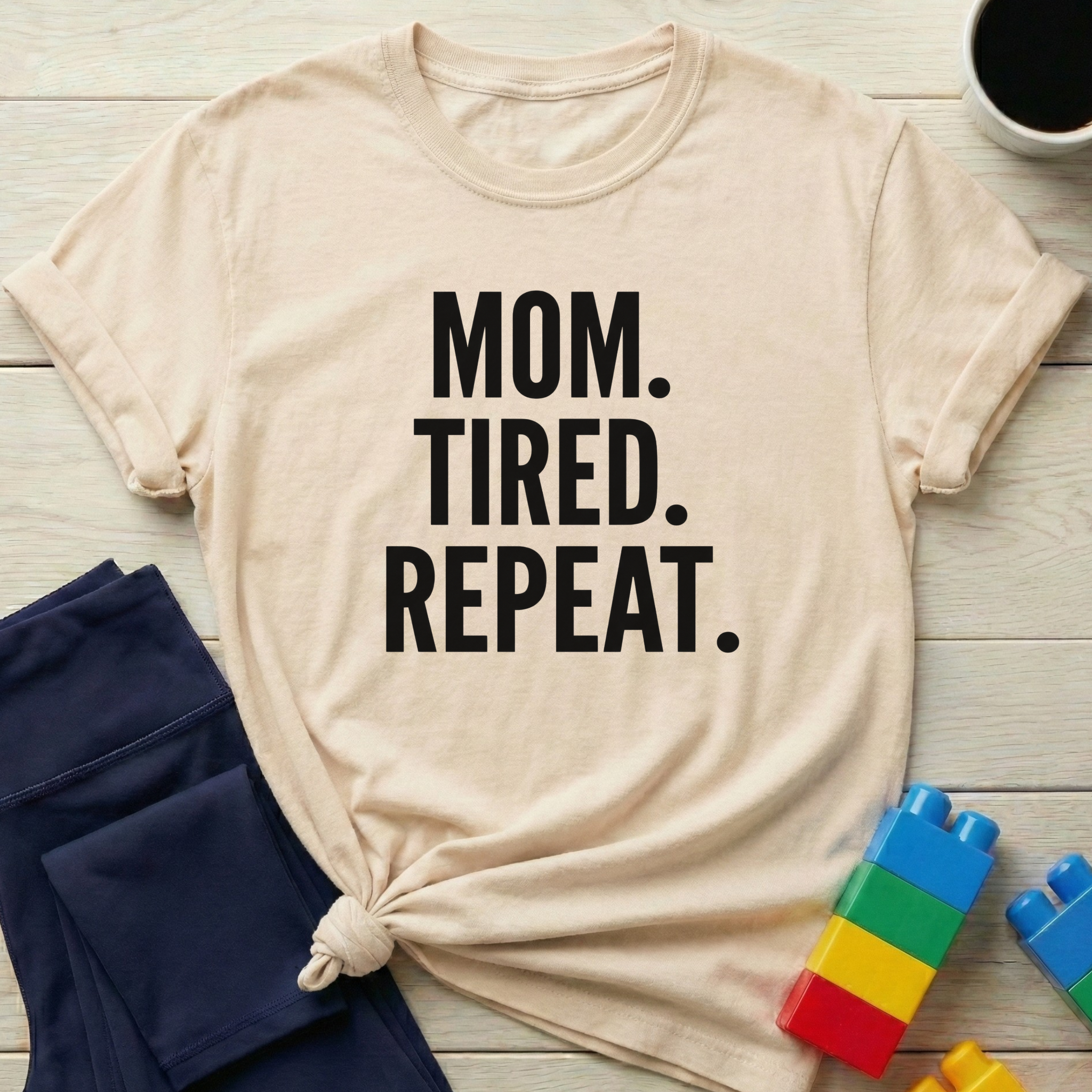 Mom Tired Repeat T-Shirt