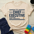 Chief Executive Of Everything T-Shirt