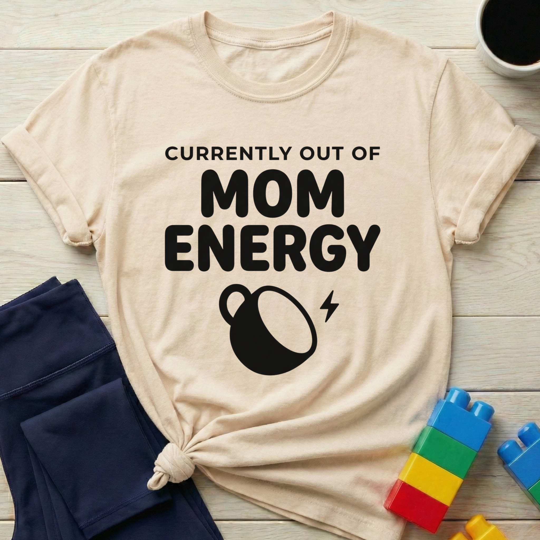 Currently Out Of Mom Energy T-Shirt