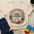Built For Hard Seasons T-shirt