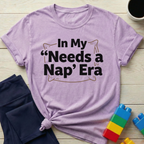 In My Needs A Nap Era T-Shirt
