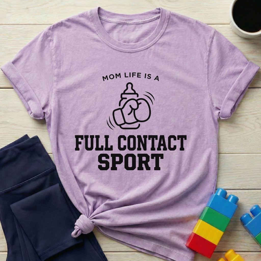 Mom Life Full Contact Sport T-Shirt