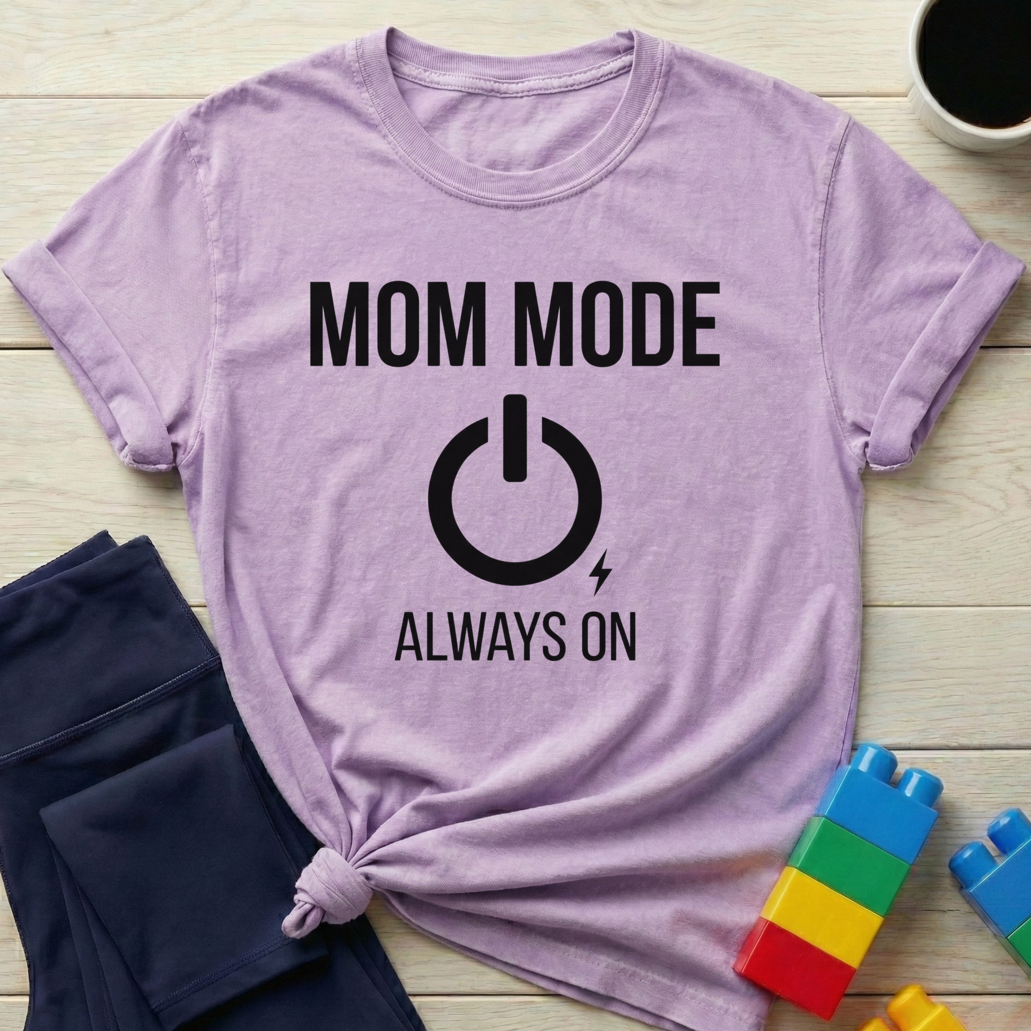 Mom Mode Always On T-Shirt