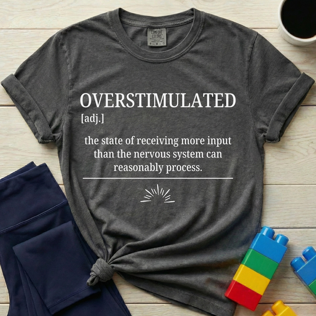 Overstimulated Definition T-shirt