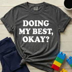 Doing My Best Okay T-Shirt