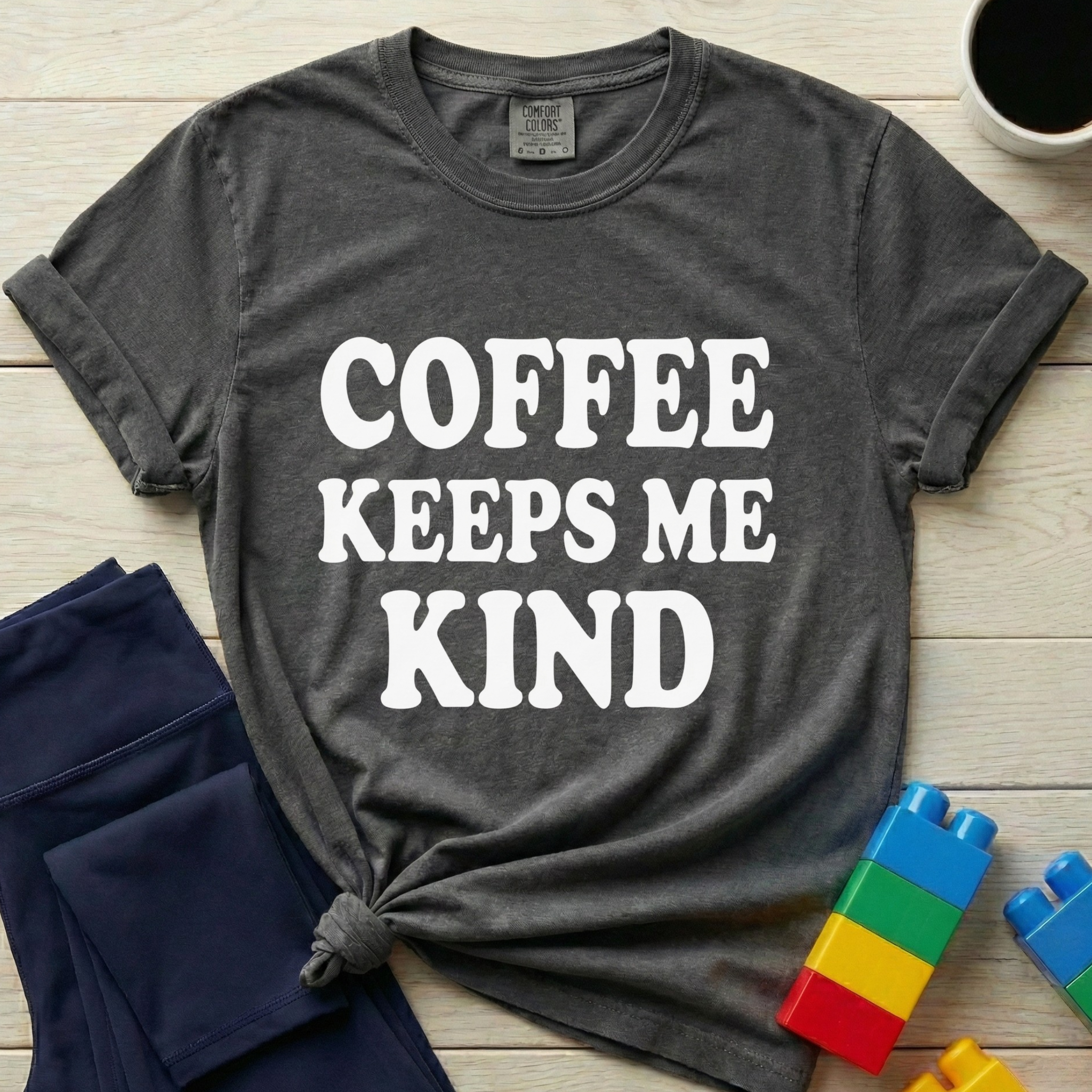 Coffee Keeps Me Kind T-Shirt