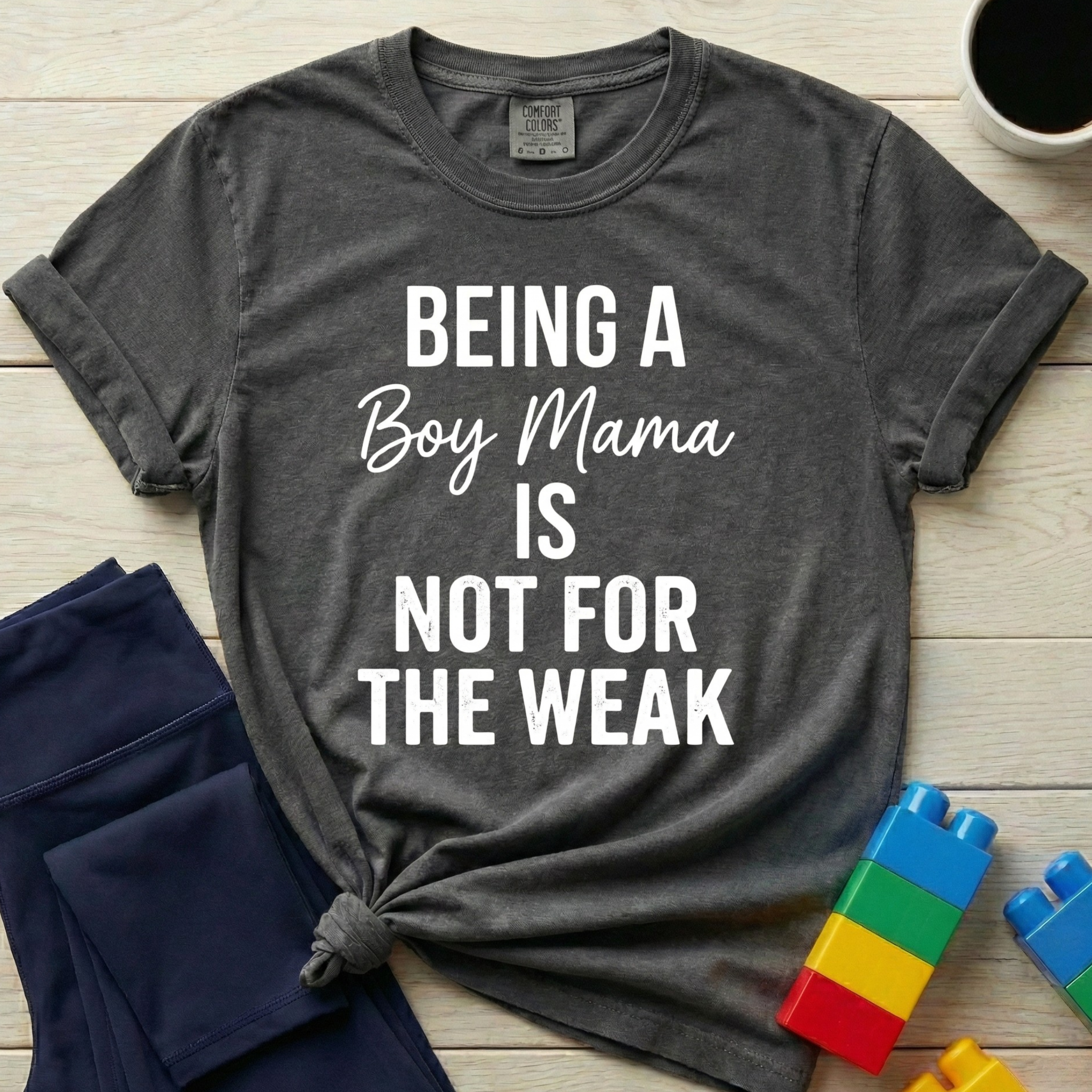 Being A Boy Mama T-Shirt