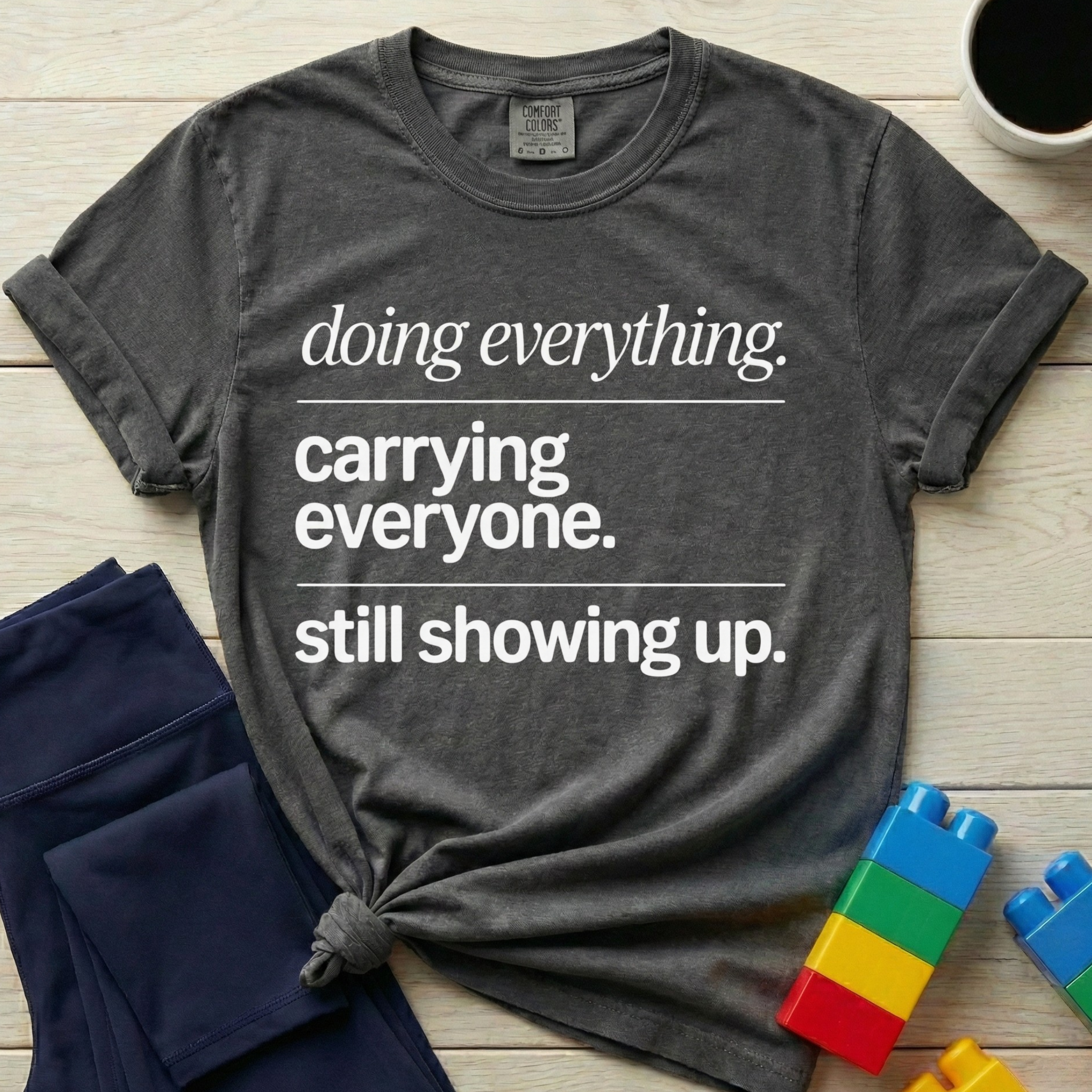 Doing Everything T-Shirt