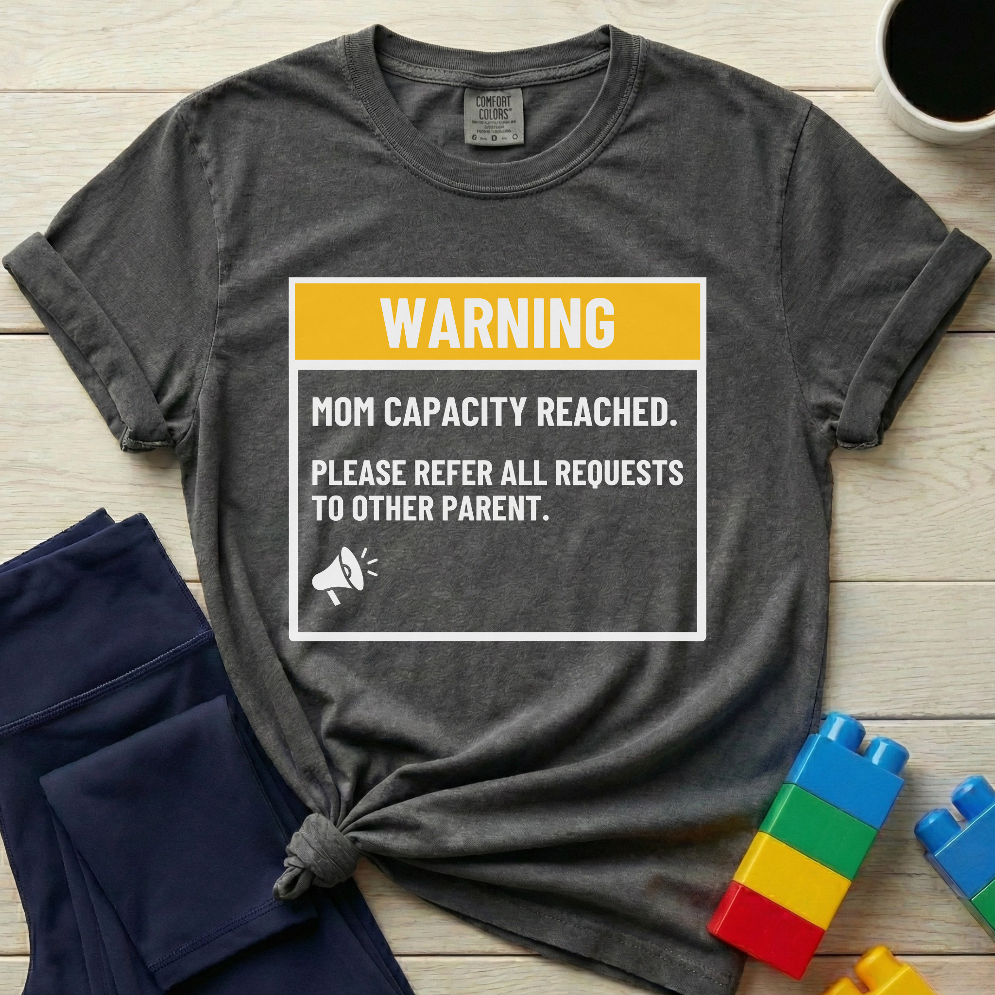 Warning Mom Capacity Reached T-shirt