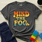 Mind The Fog T-shirt