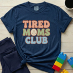 Tired Moms Club T-shirt