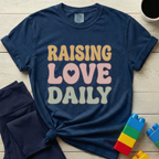 Raising Love Daily T-Shirt