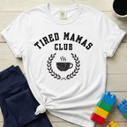 Tired Mamas Club T-shirt