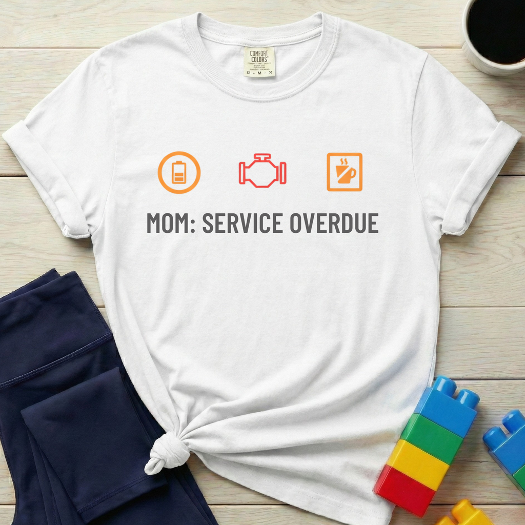 Mom: Service Overdue T-shirt