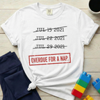 Overdue For A Nap Since 2021 T-shirt