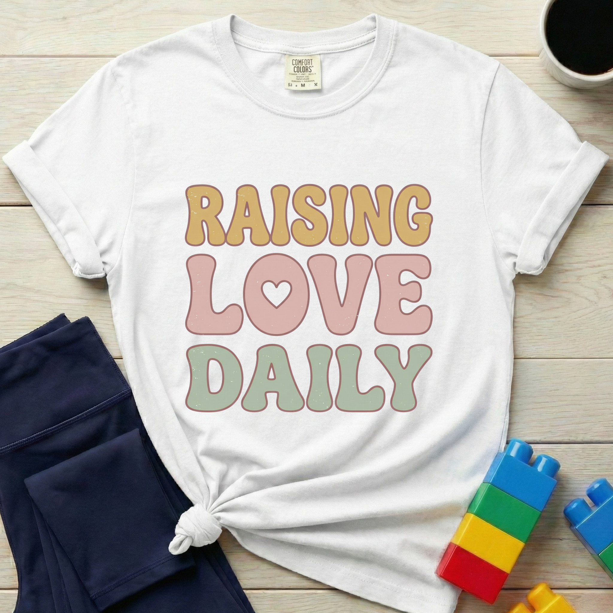 Raising Love Daily T-Shirt