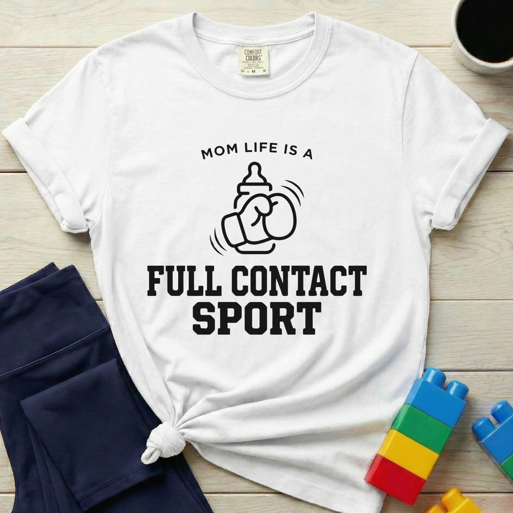 Mom Life Full Contact Sport T-Shirt