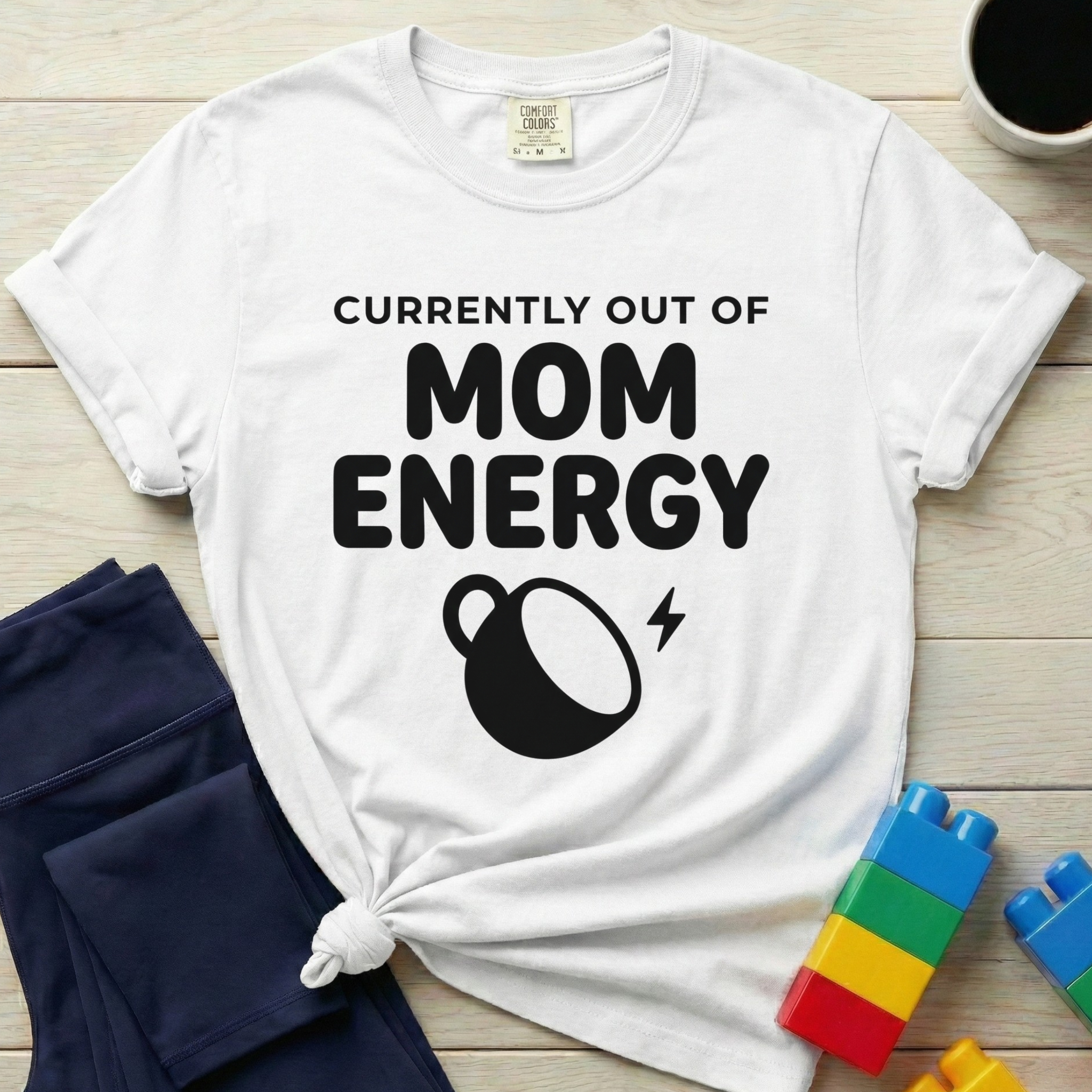 Currently Out Of Mom Energy T-Shirt