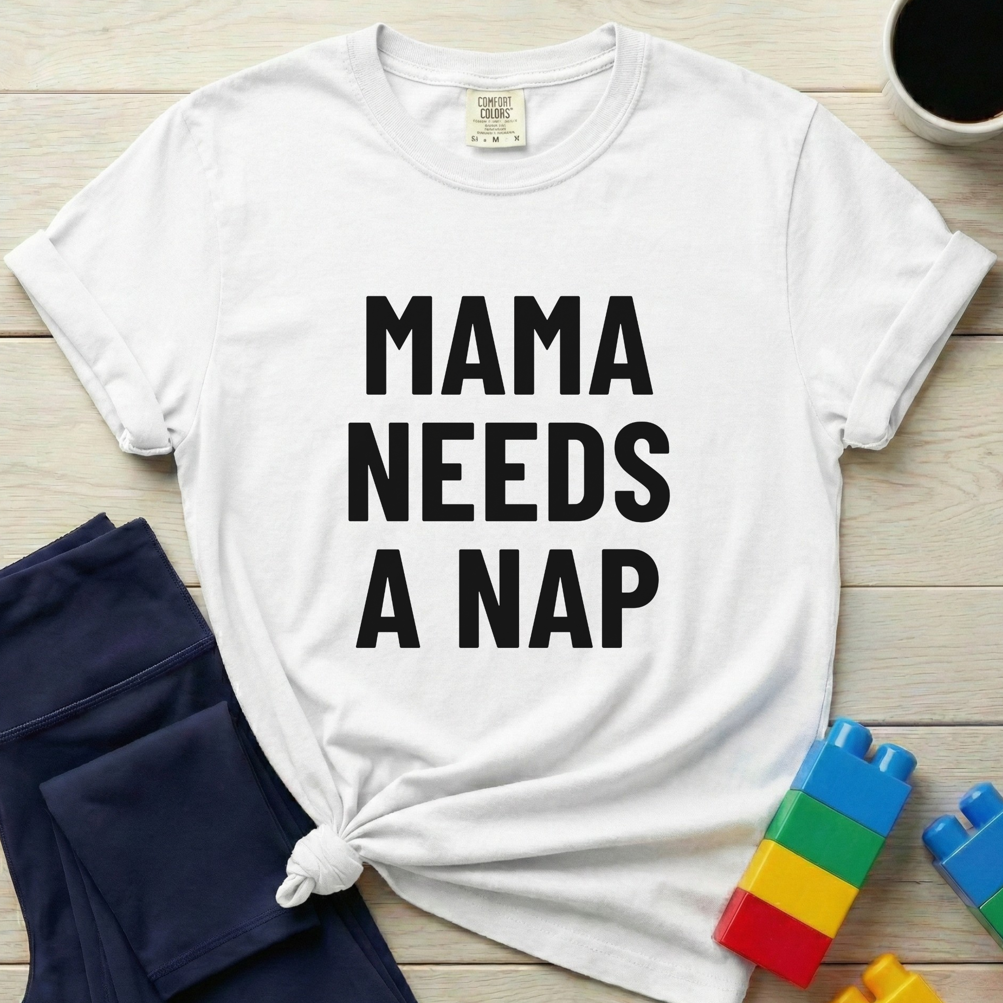 Mama Needs A Nap T-Shirt