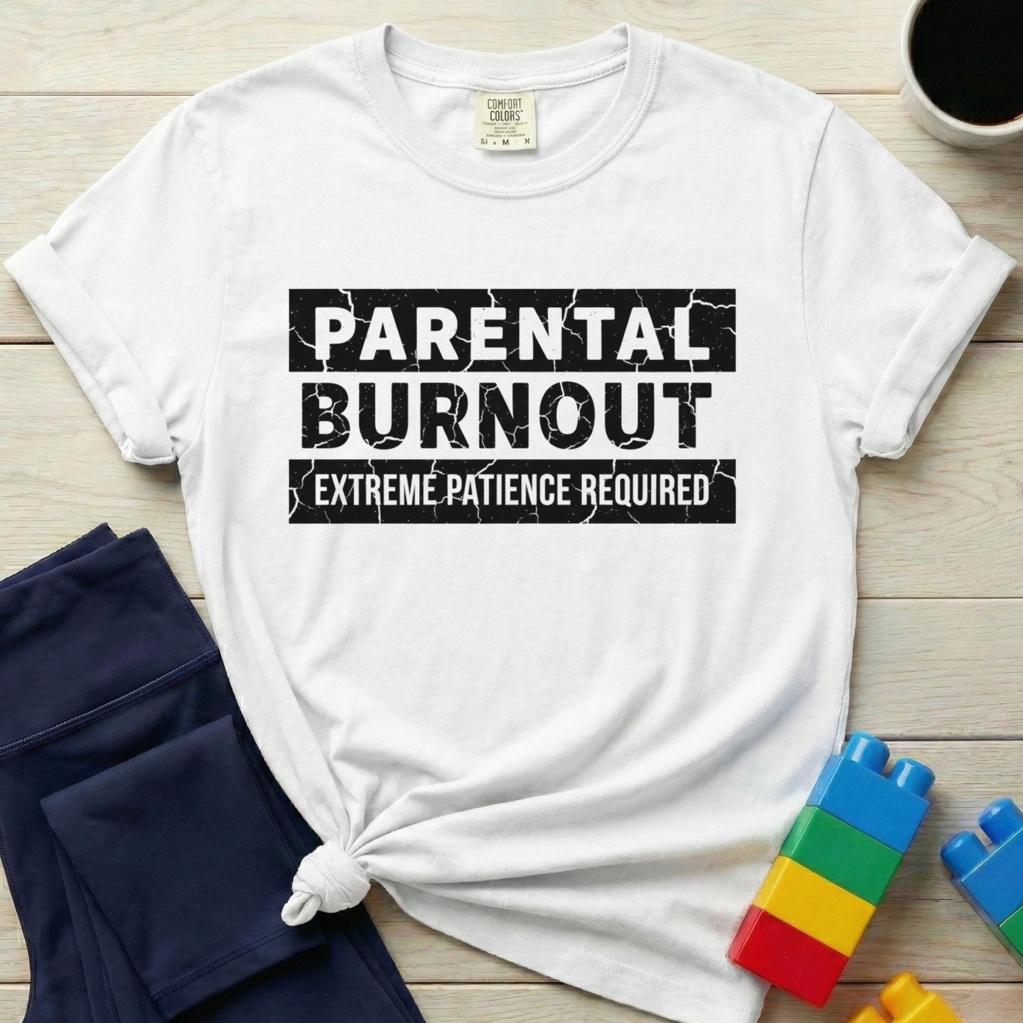 Parental Burnout Extreme Patience Required T-shirt