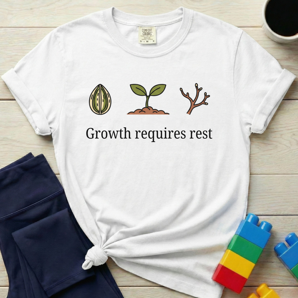 Growth Requires Rest T-shirt