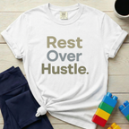 Rest Over Hustle T-shirt