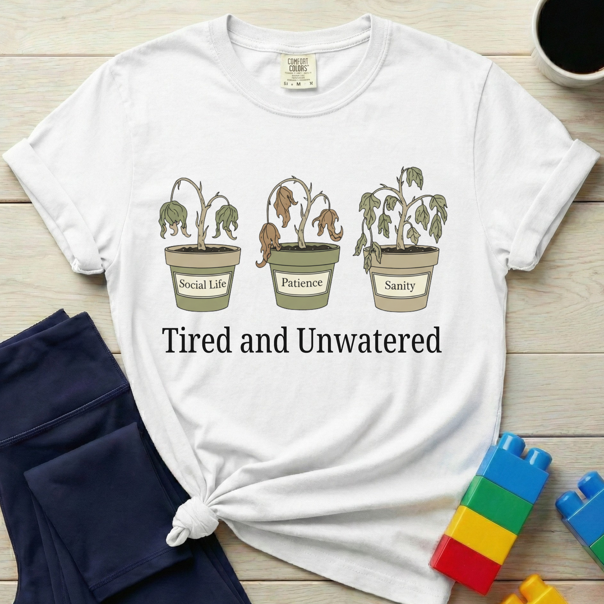 Tired And Unwatered T-shirt