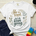 She Is Tired T-shirt