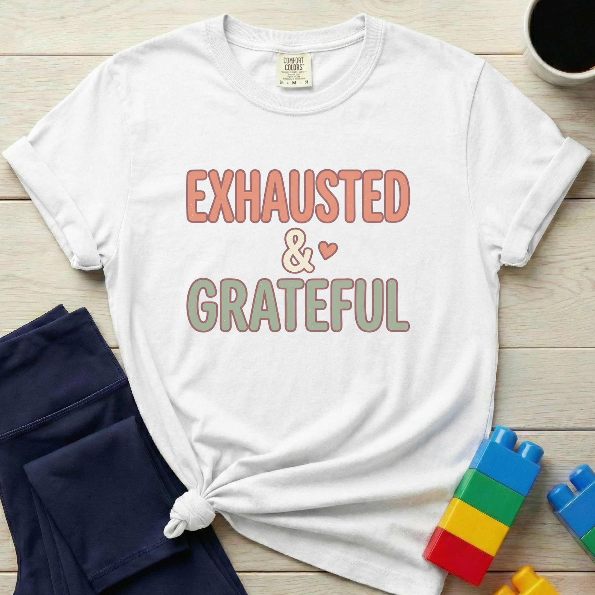 Exhausted & Grateful T-Shirt