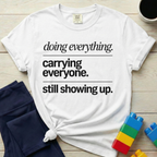 Doing Everything T-Shirt