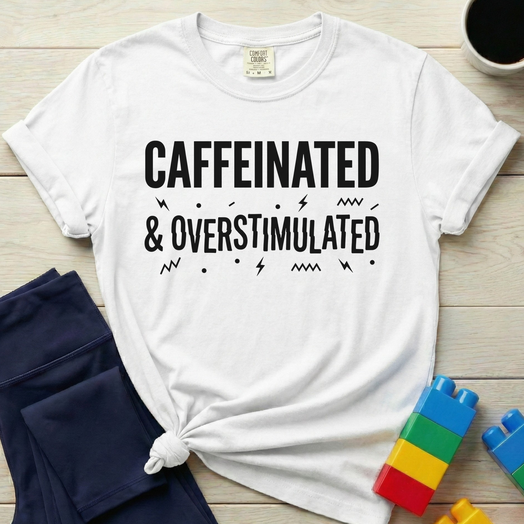 Caffeinated And Overstimulated T-Shirt